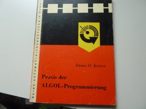 Praxis der Algol-Programmierung