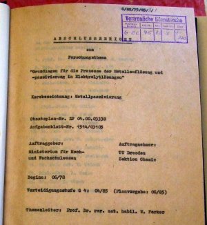 Grundlagen für die Prozesse der Metallauflösung und -passivierung in Elektrolytlösungen. Abschlussbericht zum Forschungsthema.