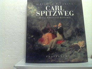 Carl Spitzweg: Kunst, Kosten und Konflikte.