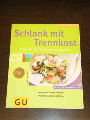 gebrauchtes Buch – Sonja Carlsson – "Schlank mit Trennkost" neue erfolgsrezepte