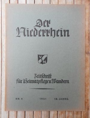 Der Niederrhein. Zeitschrift für Heimatpflege und Wandern. 18. Jahrgang 1951, Heft 4