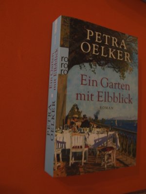 gebrauchtes Buch – Petra Oelker – Ein Garten mit Elbblick