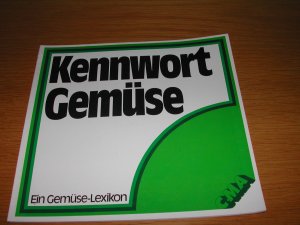 gebrauchtes Buch – Kennwort Gemüse - Das Gemüse-Lexikon -