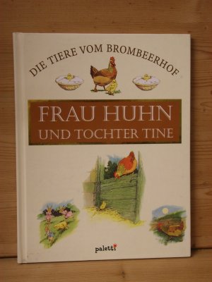 gebrauchtes Buch – jane pilgrim – die tiere vom brombeerhof "Frau Huhn und Tochter Tine"