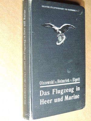 Das Flugzeug in Heer und Marine