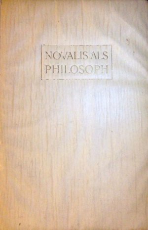 Novalis als Philosoph.