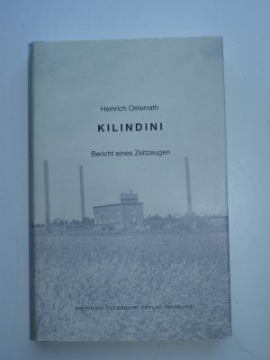 Kilindini - Bericht eines Zeitzeugen