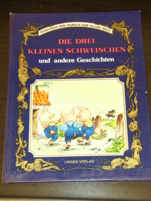 Marchen Und Fabeln Aus Aller Welt Die Drei Kleinen Schweinchen Holeinone Peter Buch Gebraucht Kaufen A02ip2sc01zzq