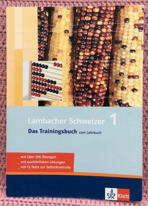 gebrauchtes Buch – Heidi Buck – Lambacher Schweizer 1 • 5. Schuljahr • Das Trainingsbuch zum Lehrbuch • Einfache und verständliche Erklärungen