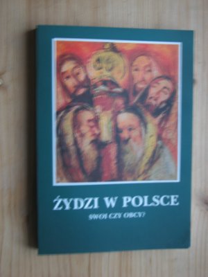 Zydzi w Polsce: Swoi czy obcy? : katalog wystawy (Polish Edition)