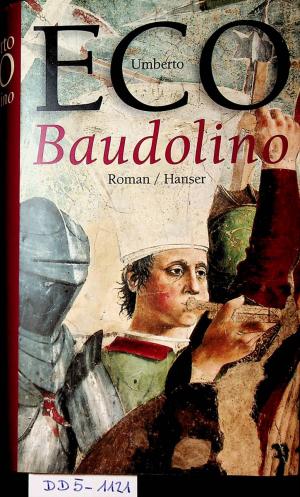 gebrauchtes Buch – Umberto Eco – Baudolino. Roman. Aus dem Ital. von Burkhart Kroeber