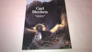 gebrauchtes Buch – Peter-Klaus Schuster – Carl Blechen.  Zwischen Romantik und Realismus