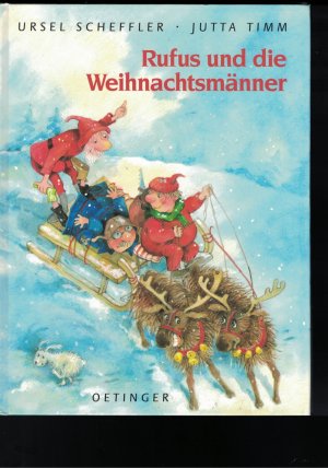 gebrauchtes Buch – Ursel Scheffler & Jutta Timm – Rufus und die Weihnachtsmänner