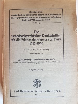 Die tschechoslowakischen Denkschriften für die Friedenskonferenz von Paris 1919/1920, 2. ergänzte Auflage Carl Heymanns Verlag (mit Karten im Anhang) […]