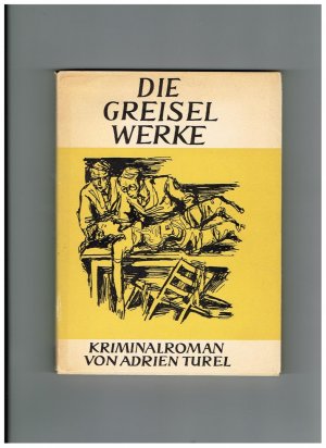 Die Greiselwerke