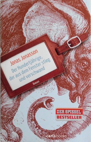 gebrauchtes Buch – Jonas Jonasson – Der Hundertjährige, der aus dem Fenster stieg und verschwand