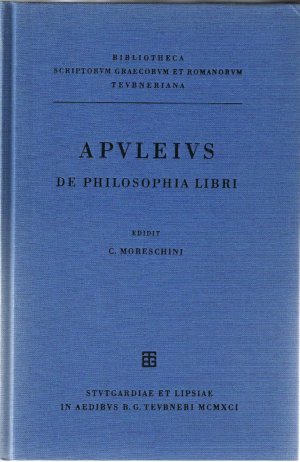 Apulei Platonici Madaurensis opera quae supersunt - Vol. III. De philosophia libri