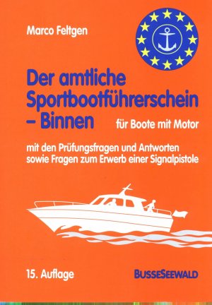 Der amtliche Sportbootführerschein- Binnen