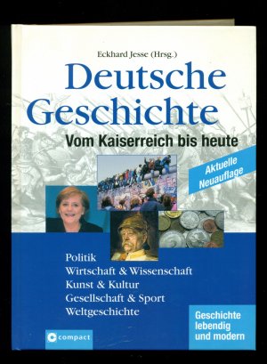 Deutsche Geschichte / Vom Kaiserrreich bis heute