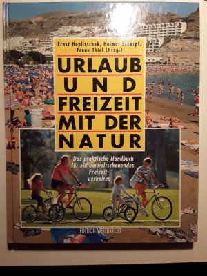 Urlaub und Freizeit mit der Natur