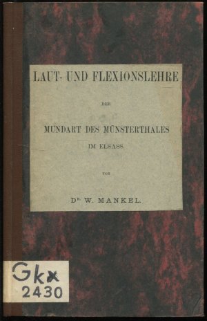 Laut- und Flexionslehre der Mundart des Münsterthales im Elsass