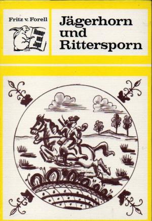 Jägerhorn und Rittersporn