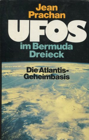 gebrauchtes Buch – Jean Prachan – UFOS im Bermuda Dreieck - Die Atlantis-Geheimbasis