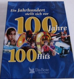 Ein Jahrhundert stellt sich vor, 100 Jahre, 100 Hits