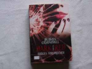 gebrauchtes Buch – Susan Crandall – Dark Red - Ewiges Versprechen