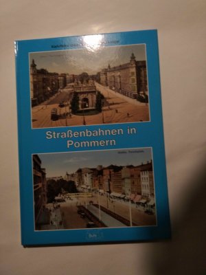 Ostdeutsche Strassenbahngeschichte / Strassenbahnen in Pommern