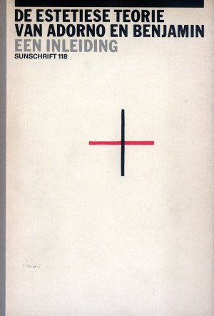 Bildtext: Estetiese theorie adorno en benjamin - Een inleiding - Sunschrift 118 von Cyrille Offermans, Frits Prior
