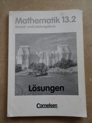 Mathematik 13.2 Grund- u Leistungskurs Lösungen