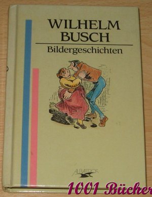 Wilhelm Busch: Bildergeschichten