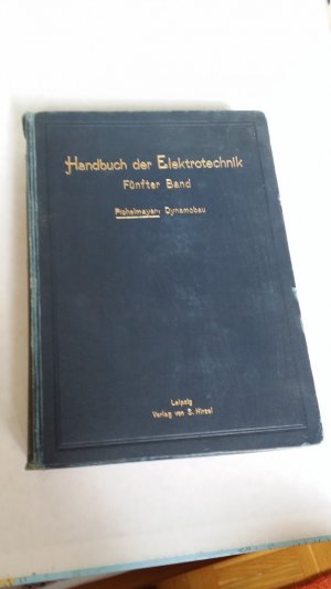 Handbuch der Elektrotechnik - Fünfter Band - Dynamobau