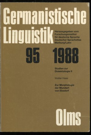 Zur Morphologie der Mundart von Ebsdorf (Germanistische Linguistik / Studien zur Dialektologie II)