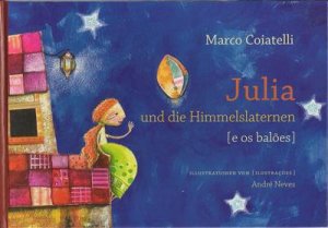 Julia und die Himmelslaternen - Julia e os baloes (portugiesisch / deutsch)