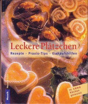 gebrauchtes Buch – Leckere Plätzchen. Rezepte Praxis-Tips. Einkaufshilfen In 1000 Küchen getestet