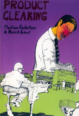 Bildtext: Product Clearing : One Day Comic EP1 von Henrik Schrat, Plastique Fantastique, Gavin Wade