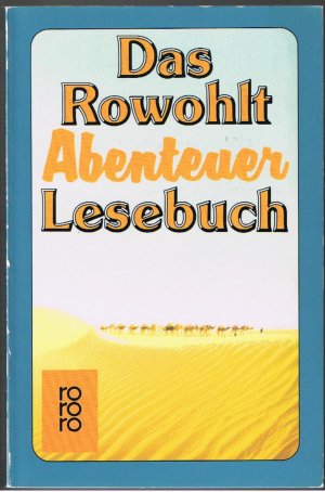 Das Rowohlt Abenteuer Lesebuch