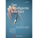 Das intelligente Interface * Neue Ansätze für die Entwicklung interaktiver Benutzerschnittstellen