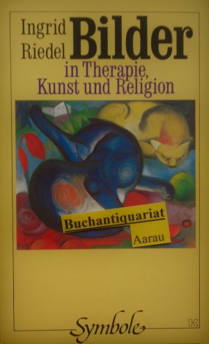 Bilder in Therapie, Kunst und Religion