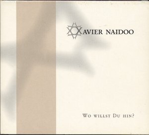 gebrauchter Tonträger – Xavier Naidoo – Wo willst du hin