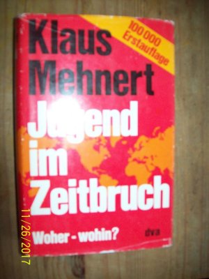 gebrauchtes Buch – Klaus Mehnert – Jugend im Zeitbruch.