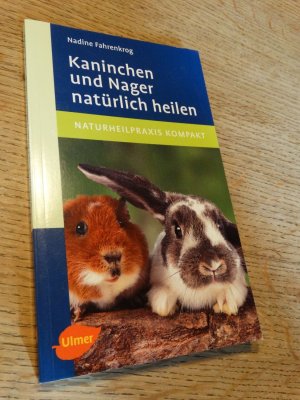 gebrauchtes Buch – Nadine Fahrenkrog – Kaninchen und Nager natürlich heilen