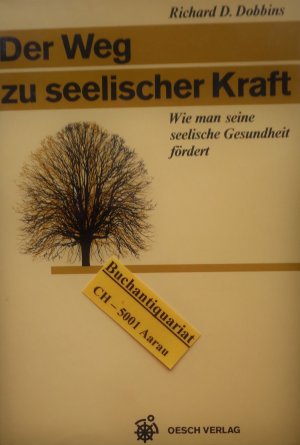 Der Weg zu seelischer Kraft