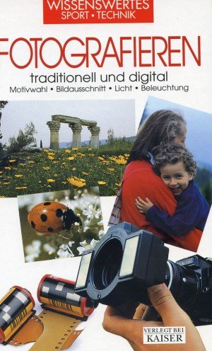 gebrauchtes Buch – Maurizio Capobussi – Fotografieren leicht gemacht - Digital macht es möglich. Motivwahl - Bildausschnitt - Licht - Beleuchtung