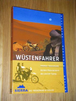 gebrauchtes Buch – Thomas Troßmann – Wüstenfahrer. Auf dem Motorrad durch das Land der Tuareg