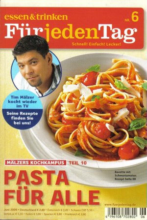 gebrauchtes Buch – Essen & Trinken für jeden Tag Nr. 6 Juni 2009 (Mälzers Kochkampus Teil 10 - Pasta für alle)