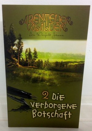 gebrauchtes Buch – Johnson, Lois W – Die verborgene Botschaft - Abenteuerwälder Band 2