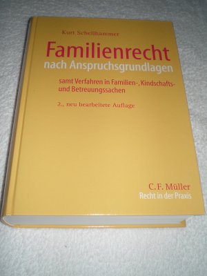 Familienrecht nach Anspruchsgrundlagen - Samt Verfahren in Familien-, Kindschafts- und Betreuungssachen